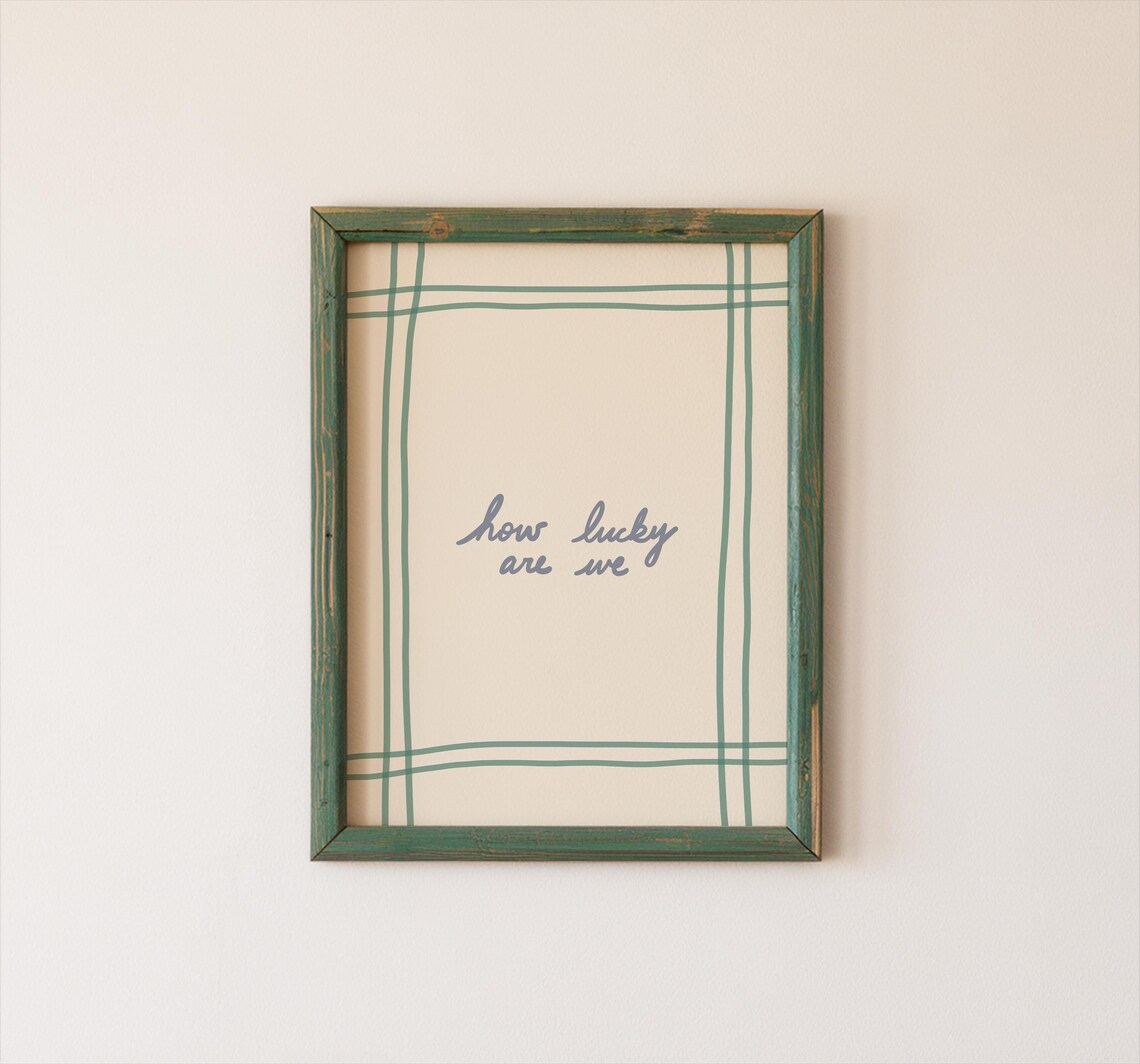How Lucky Are We Print, Handdrawn Typography