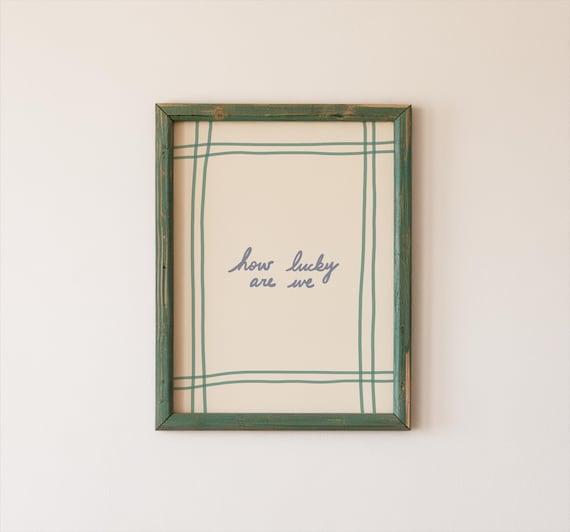 How Lucky Are We Print, Handdrawn Typography