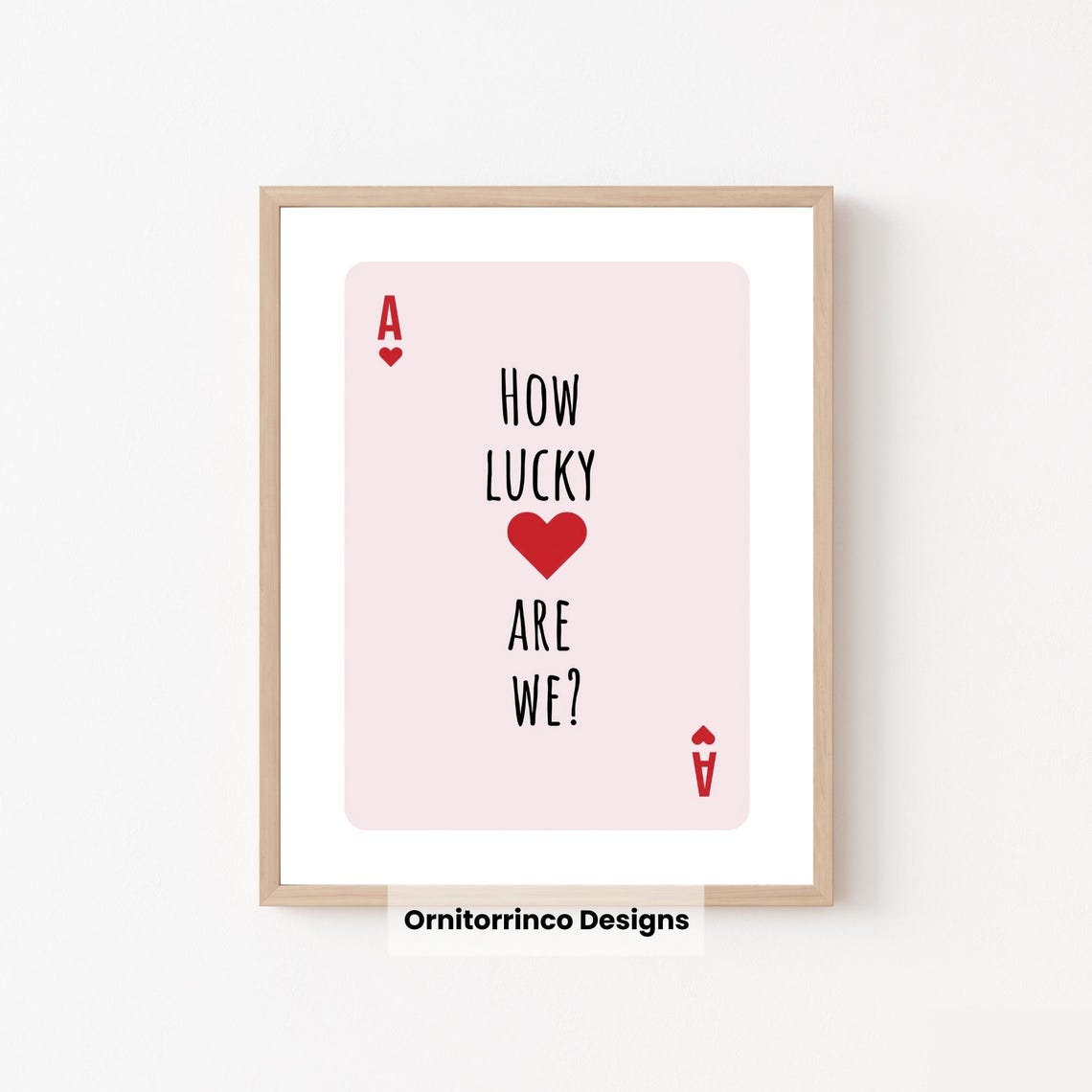 How Lucky Are We Ace of Hearts Pink Trendy Quote Playing Card Poster - Image 2