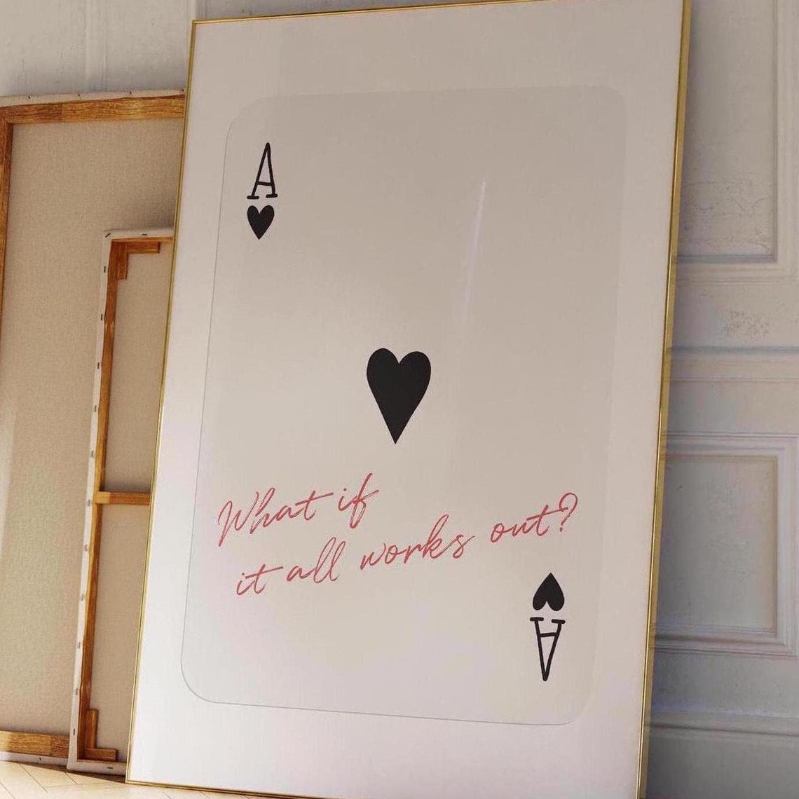 What If It All Works Out Ace Of Hearts Motivational Quote Poster