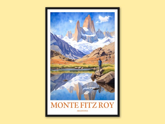 Monte Fitz Roy Argentina Alpine Lake Reflection Travel Poster