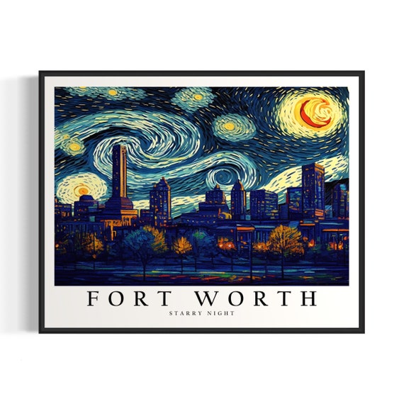 Fort Worth Starry Night Art Print Van Gogh Fort Worth Poster Wall Art Original Fort Worth Painting Decor