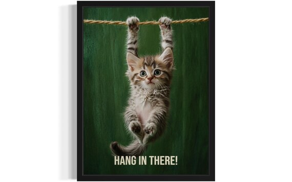 Hang In There Funny Kitten Clinging to a Rope Motivational Poster