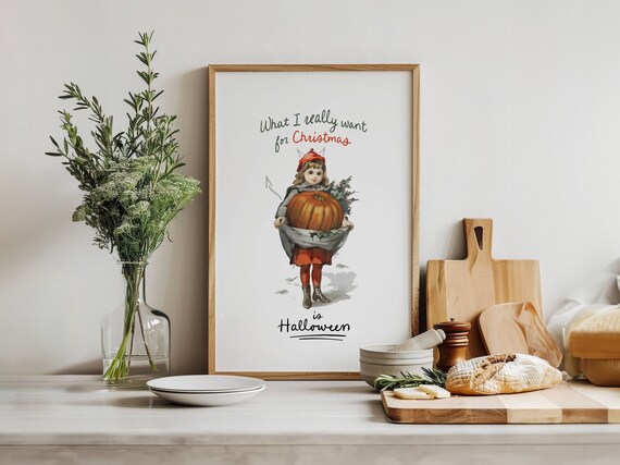What I Want for Christmas Is Halloween Pumpkin Girl Art Poster