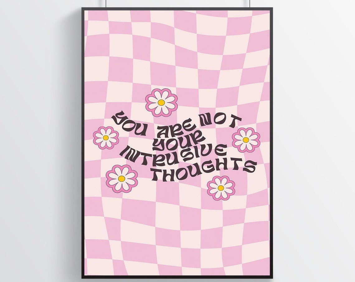 You Are Not Your Intrusive Thoughts Pink Retro Floral Quote Poster