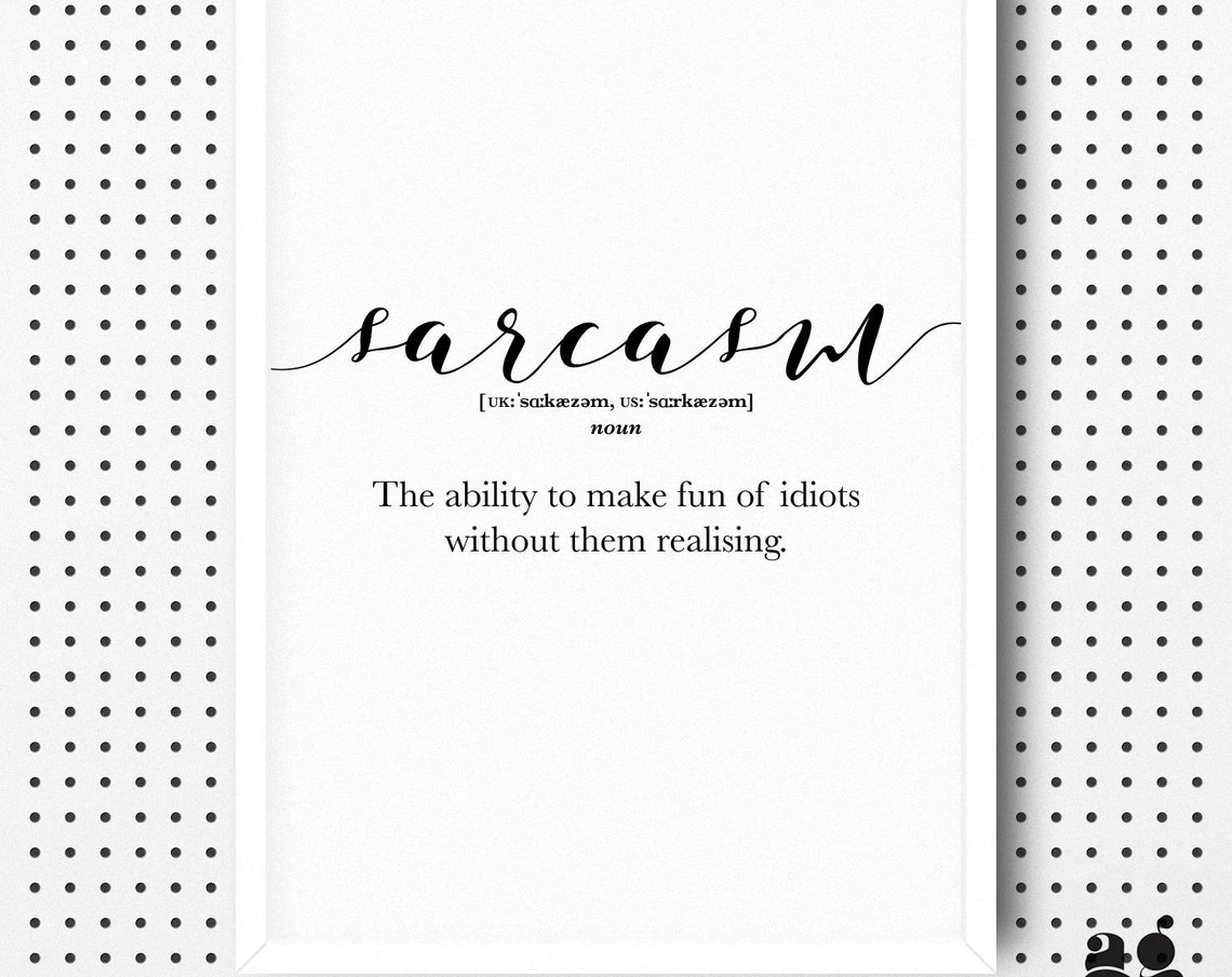 Sarcasm Definition Funny Dictionary Style Typography Quote Poster - Image 2