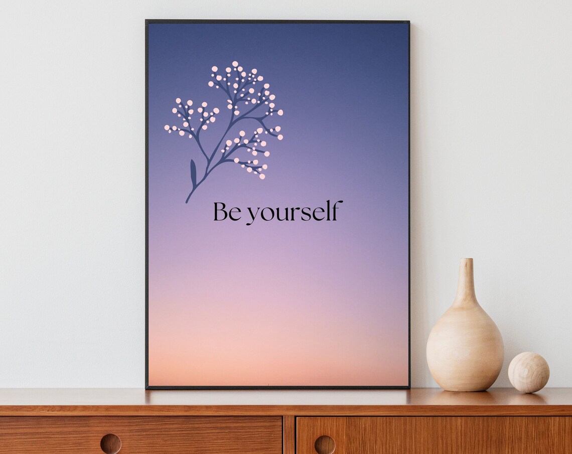 Be Yourself Affirmation, Motivational Wall Art