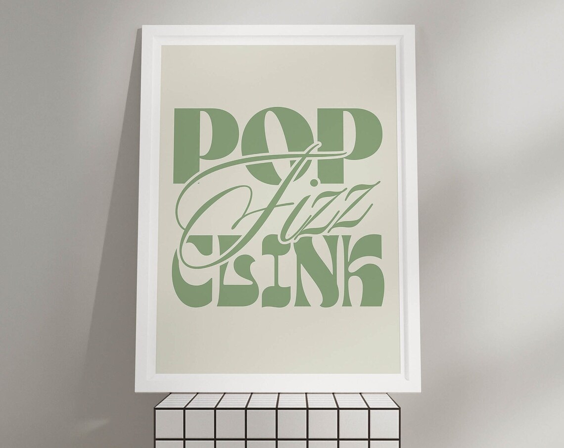 Pop Fizz Clink Sage Green Toast Typography Bar Cart Art Poster