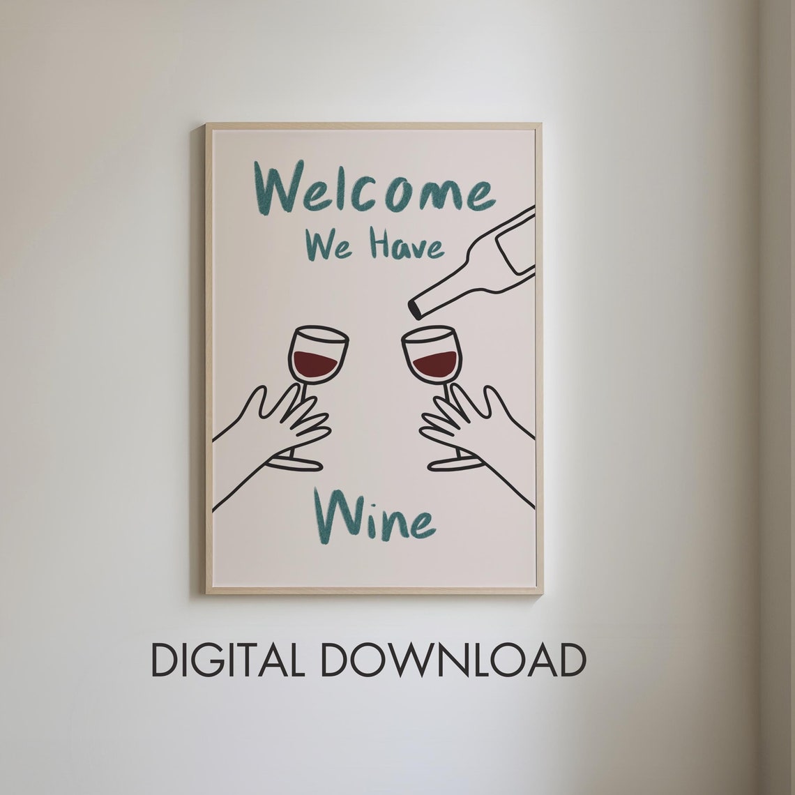 Welcome We Have Wine Poster with Toasting Glasses Fun Kitchen Decor