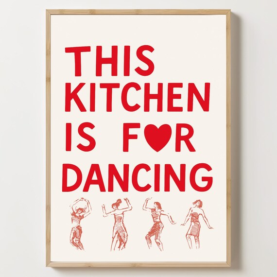 This Kitchen Is For Dancing Poster Wall Art Print Funny Decor Women Trendy