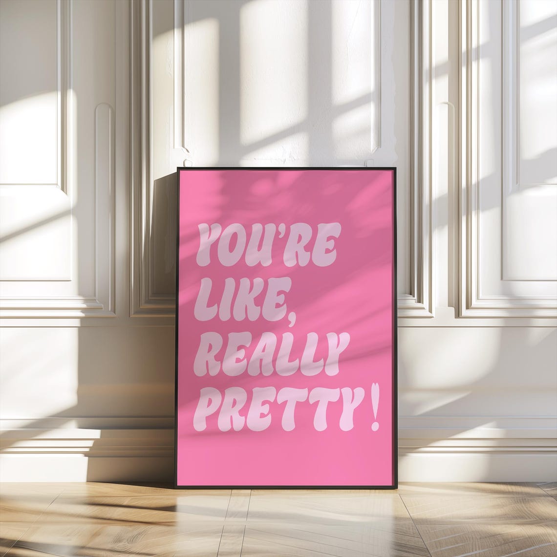 Youre Like Really Pretty Hot Pink Retro Dorm Room Quote Poster - Image 2