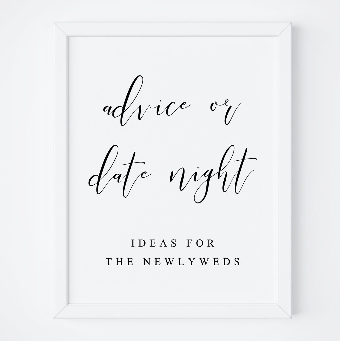 Advice or Date Night Ideas Wedding Guest Sign Modern Script Poster