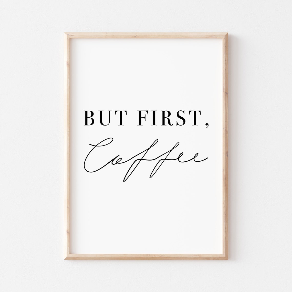 But First Coffee Funny Kitchen Quote Minimalist Wall Decor Poster