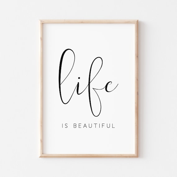 Life Is Beautiful Script Typography Inspirational Wall Decor Quote Poster