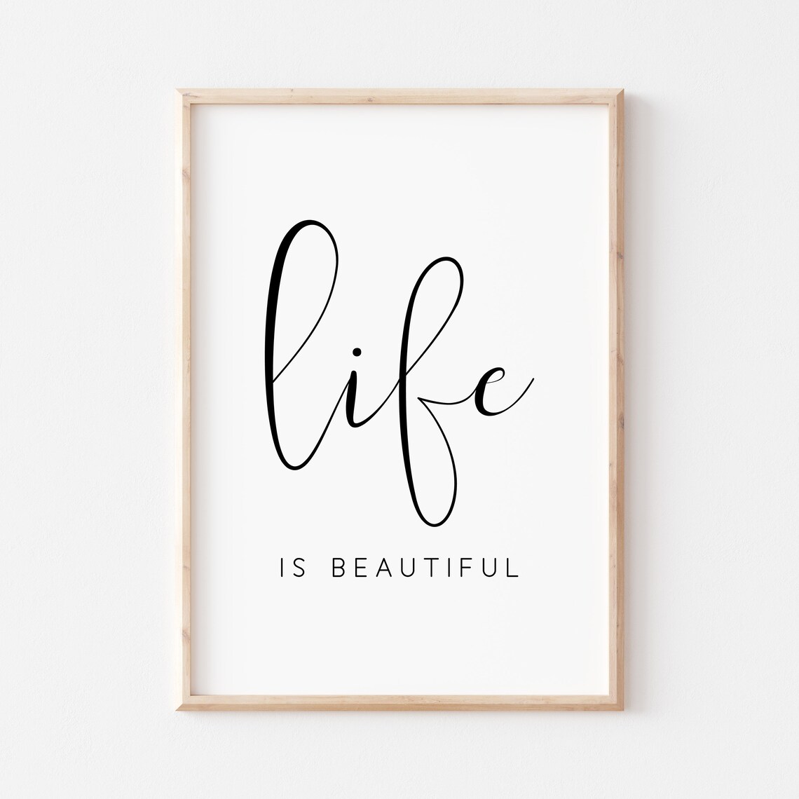 Life Is Beautiful Script Typography Inspirational Wall Decor Quote Poster