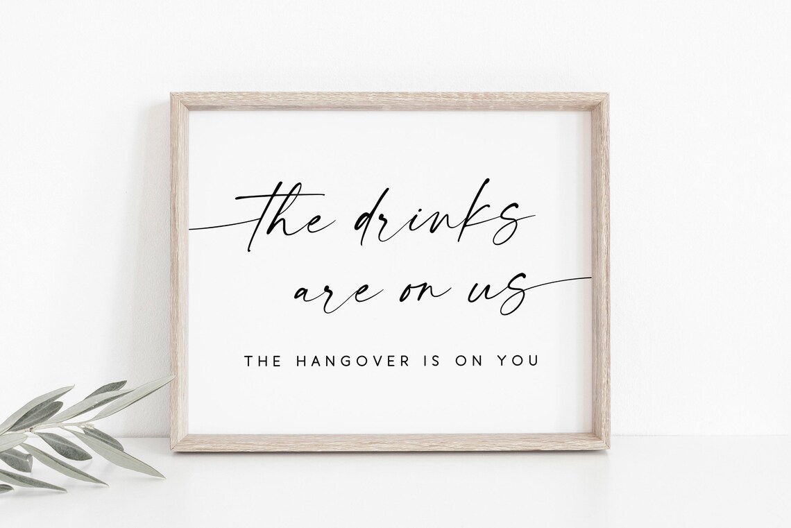Wedding Drinks Are On Us Open Bar Sign Art Print