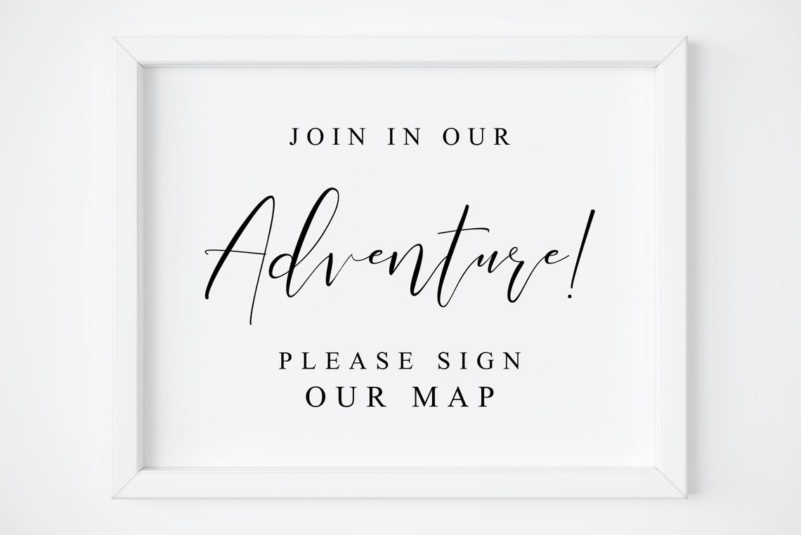 Join In Our Adventure Wedding Guest Map Sign Calligraphy Poster