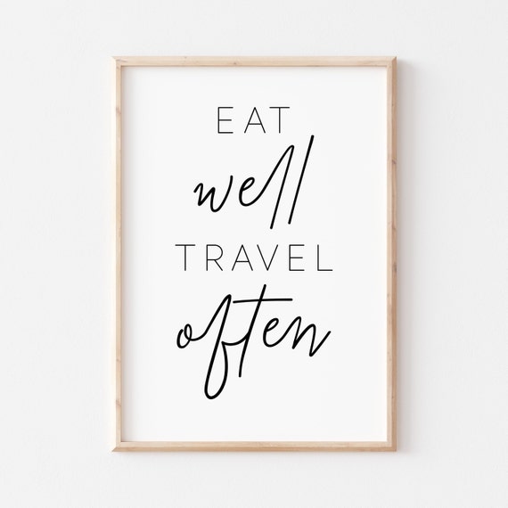 Eat Well Travel Often Script Calligraphy Minimalist Quote Poster