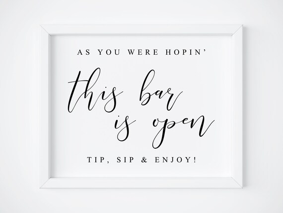 As You Were Hopin Bar Wedding Open Bar Sign