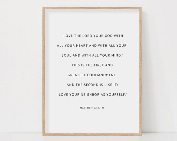 Love The Lord Your God Matthew 22:37-39 Greatest Commandment Poster