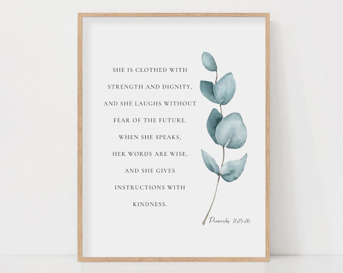 Proverbs 31:25-26 Clothed in Strength and Dignity Eucalyptus Poster