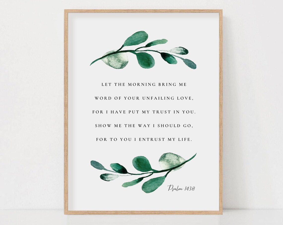 Psalm 143:8 Let the Morning Bring Unfailing Love Botanical Scripture Poster - Image 2