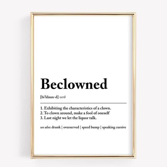 Beclowned Funny Definition Poster Clown Humor Wall Art Modern Typography Print For Office Living Room And Dorm Decor Gift Idea