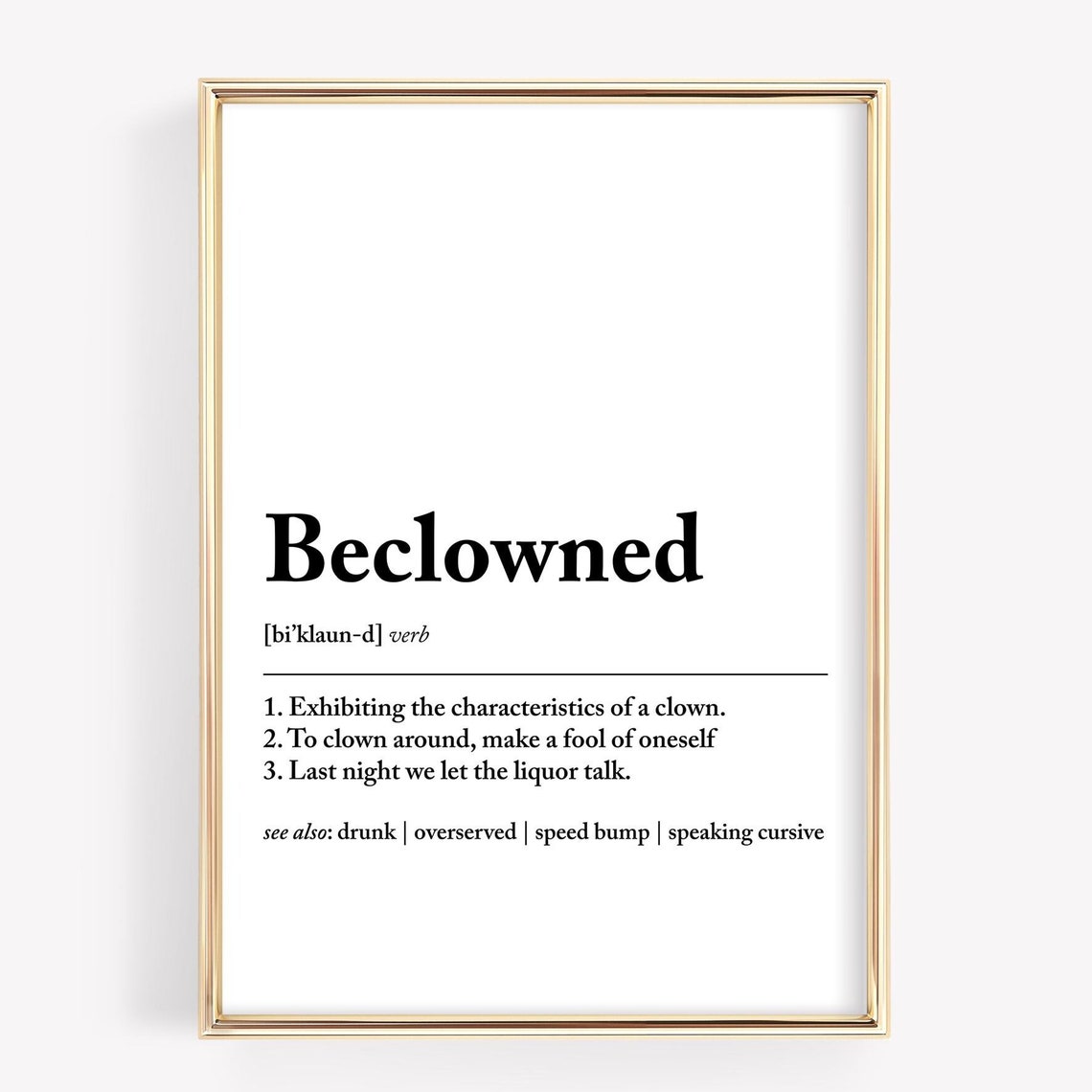 Beclowned Funny Definition Poster Clown Humor Wall Art Modern Typography Print For Office Living Room And Dorm Decor Gift Idea