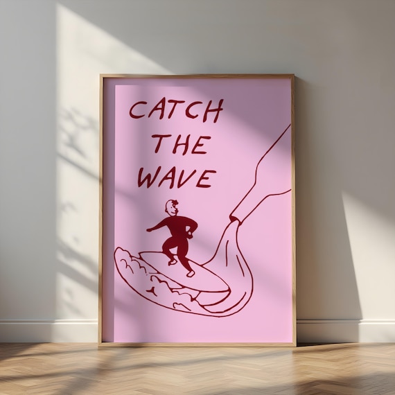 Catch The Wave Wine Bottle Surf Funny Pink Kitchen Bar Art Poster
