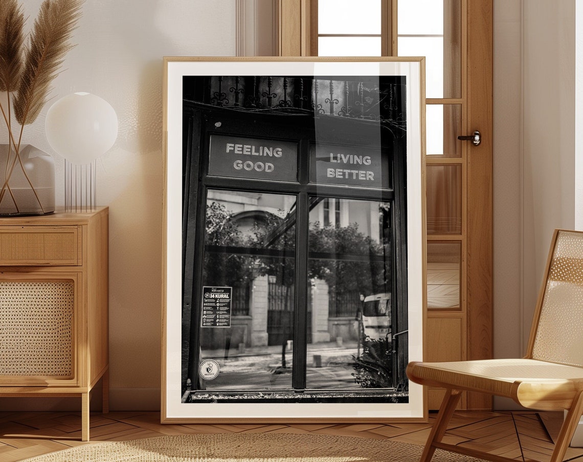 Feeling Good Living Better Shop Window Black White Photo Poster
