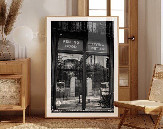 Feeling Good Living Better Shop Window Black White Photo Poster