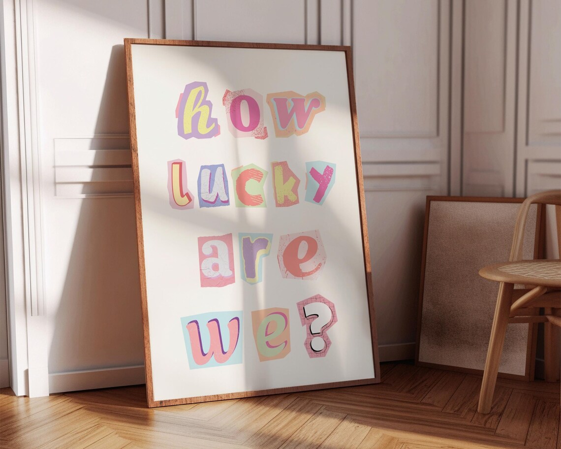 How Lucky Are We Colorful Ransom Note Letter Typography Poster - Image 8