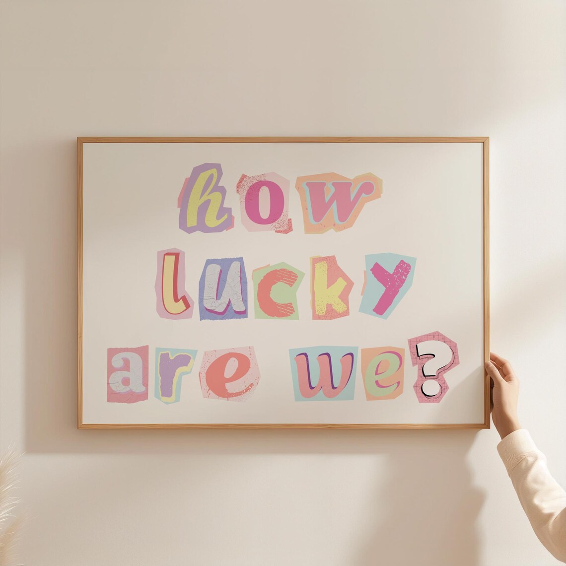 How Lucky Are We Pastel Cutout Letter Retro Quote Art Poster