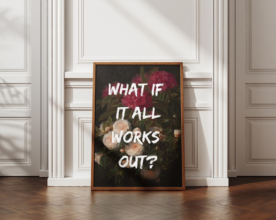 What If It All Works Out Floral Wall Art Print - Image 8