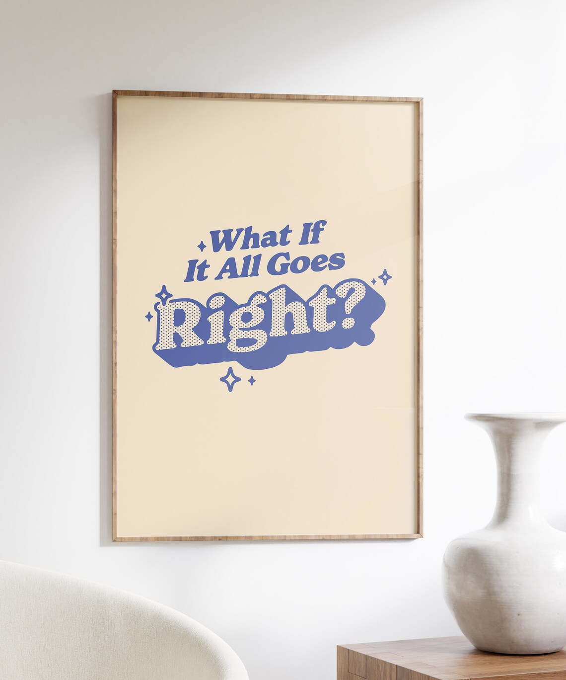 What If It All Goes Right, Retro Quote Art Print - Image 4