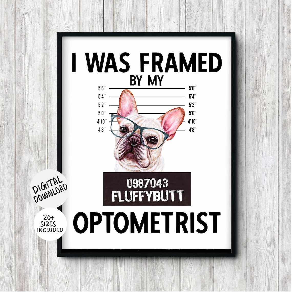 French Bulldog in Glasses I Was Framed by My Optometrist Funny Poster