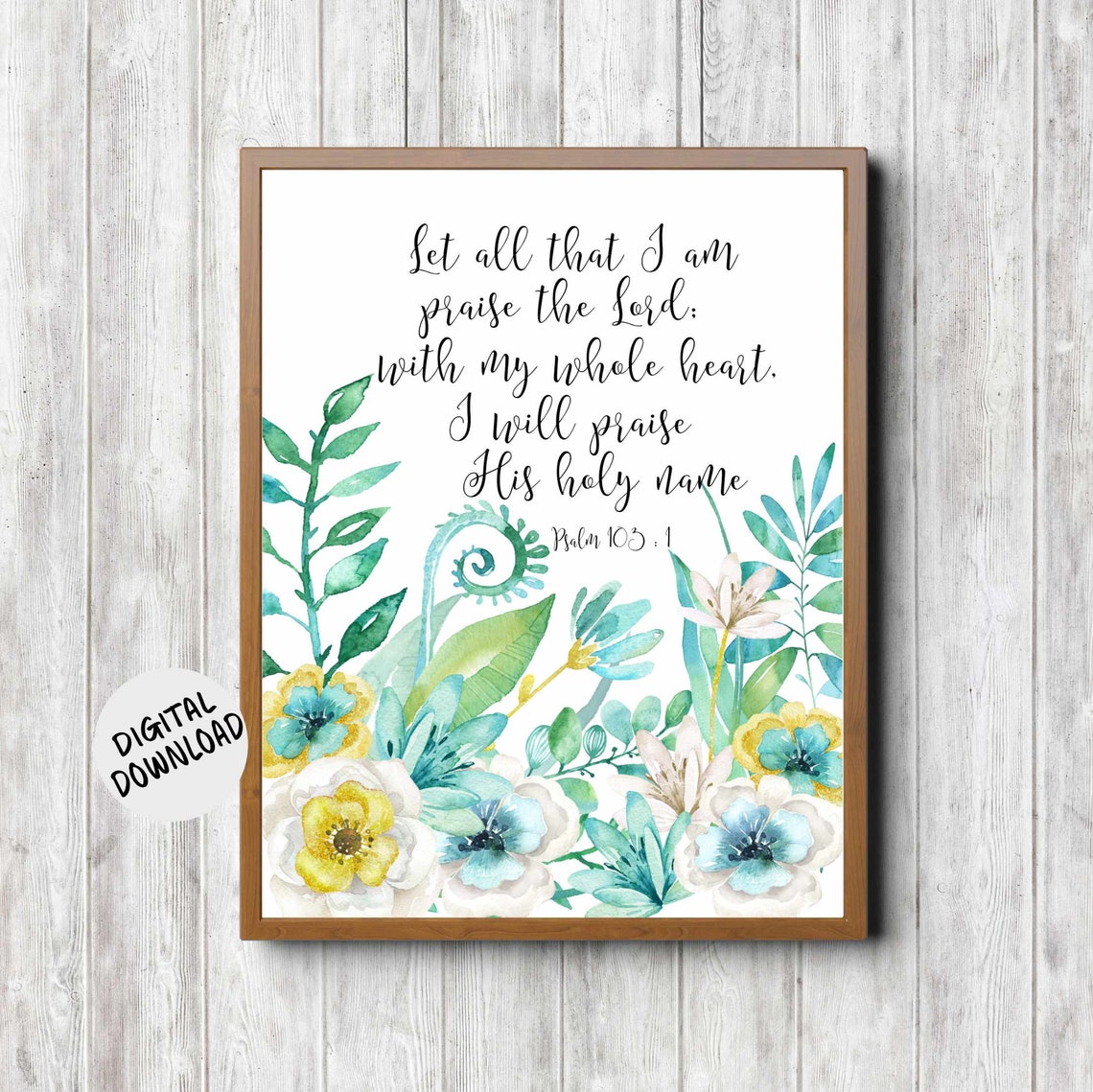 Psalm 103 1 Scripture Watercolor Flowers Wall Art Bible Verse Poster I Will Praise His Holy Name Christian Art