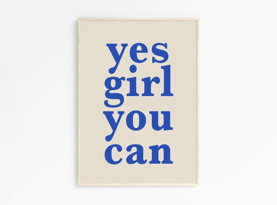 Yes Girl You Can Inspirational Quote Poster Uplifting Positive Affirmation Wall Art Typography Trendy Wall Art Dorm Room Decor