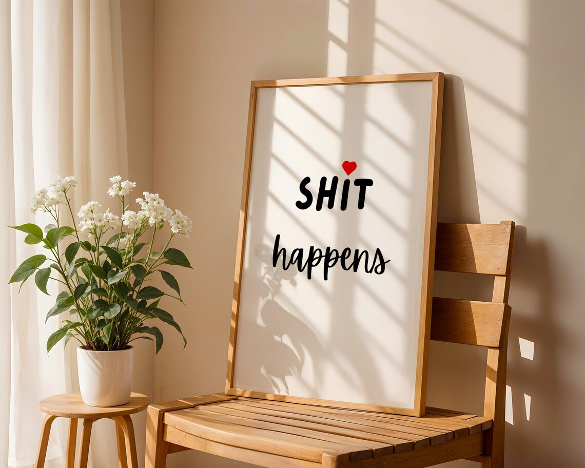 Shit Happens Life Quote, Home Kitchen Office Decor - Image 2