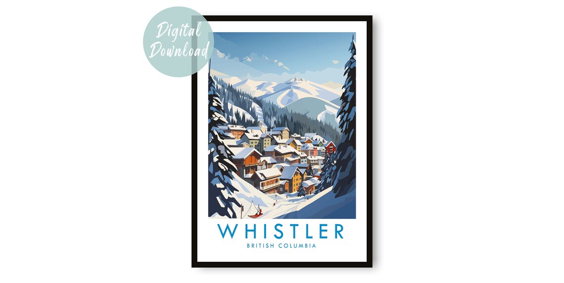 Whistler British Columbia Ski Village Snowy Mountains Poster