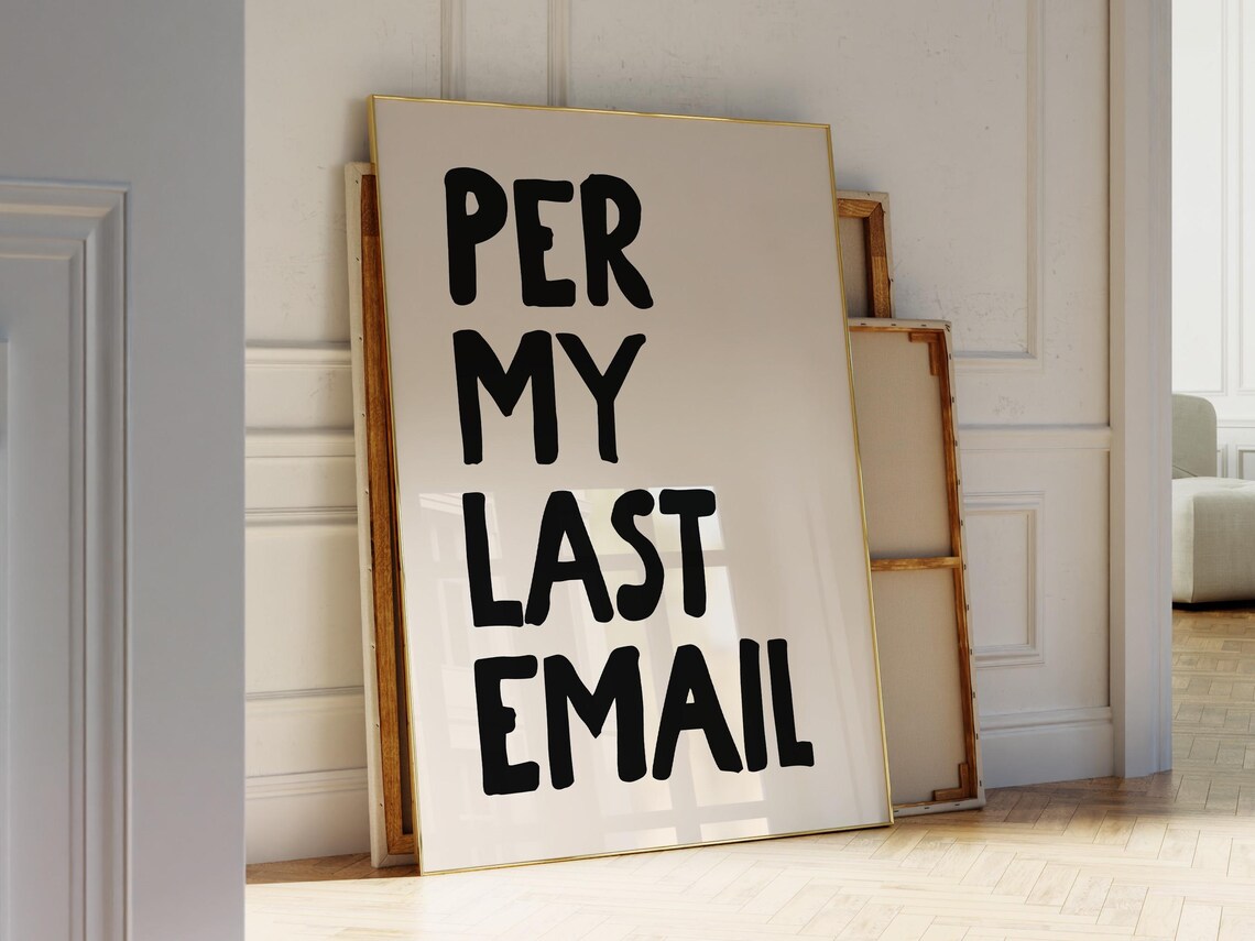 Per My Last Email Funny Office Quote Corporate Work Humor Poster