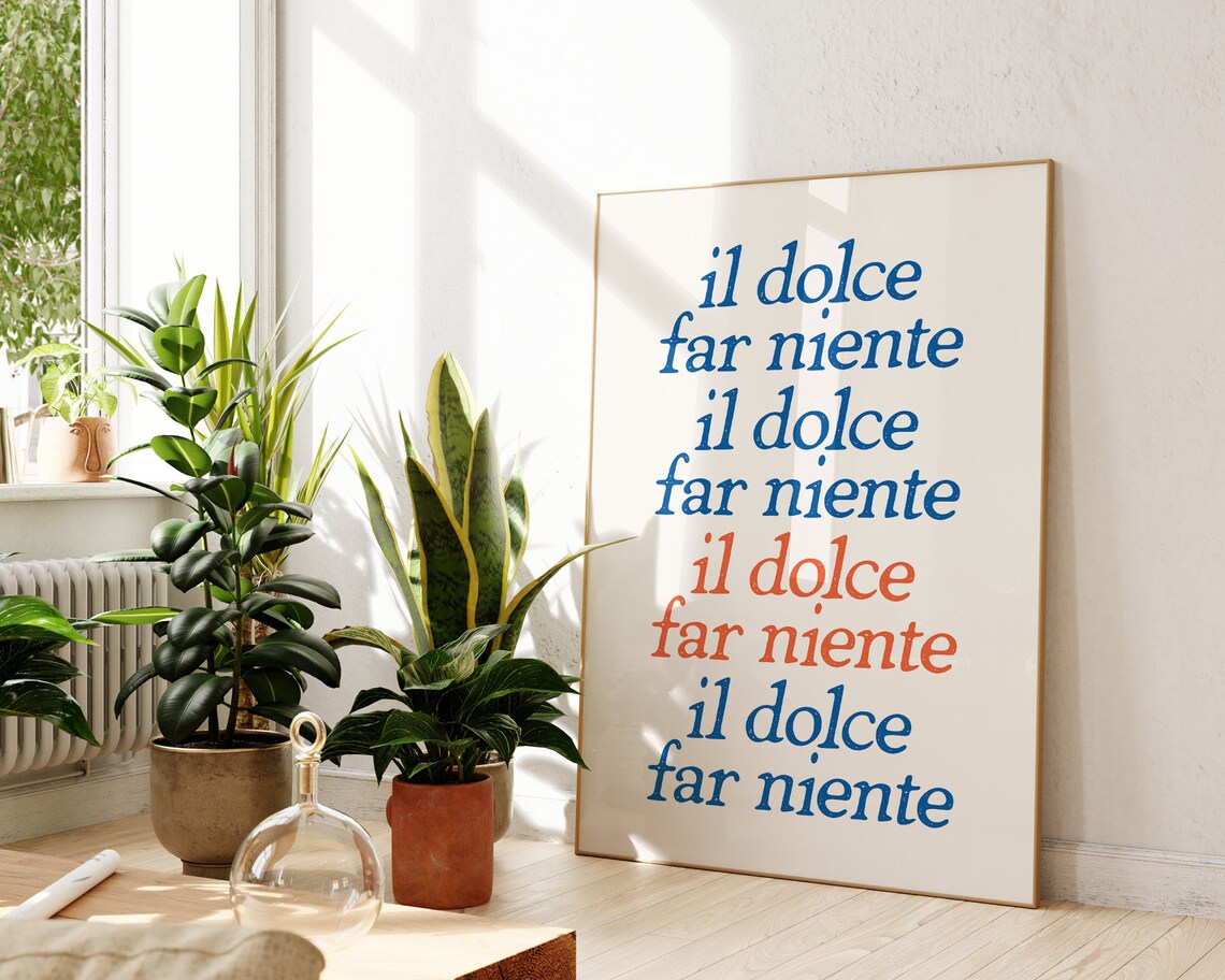 Il Dolce Far Niente Blue Orange Italian Phrase European Travel Poster