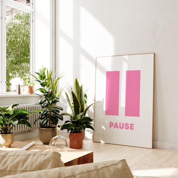 Pink Pause Button Wall Art Home Office Wall Decor Cute Pink Office Wall Art Girly Office Print Motivational Quote Print