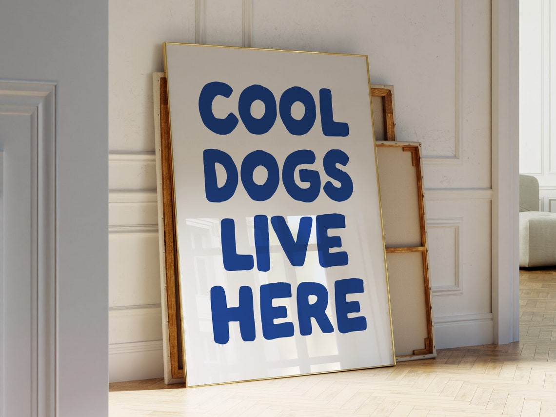 Cool Dogs Live Here Bold Blue Retro Typographic Dog Lover Poster - Image 2