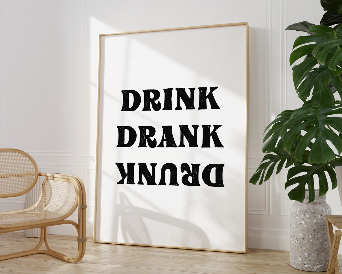 Drink Drank Drunk Funny Bar Cart Quote Typography Wall Poster - Image 3