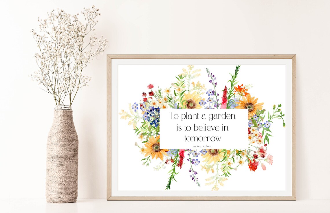 To Plant a Garden Is to Believe in Tomorrow Wildflower Quote Poster - Image 3