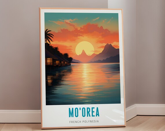 Mo'orea French Polynesia Sunset Overwater Bungalows Travel Poster