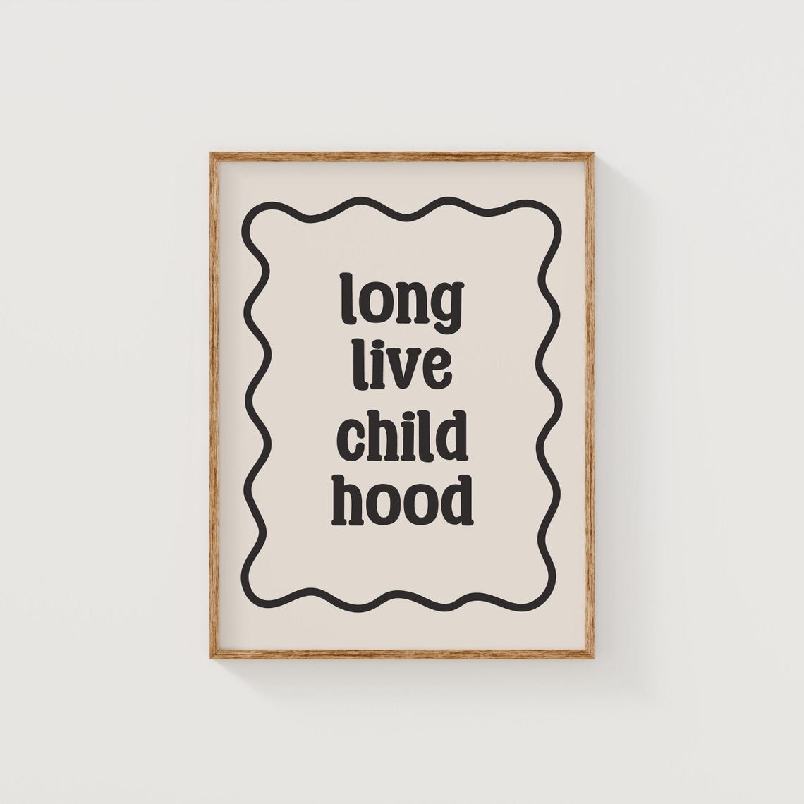 Long Live Childhood Retro Wavy Border Playroom Nursery Wall Art