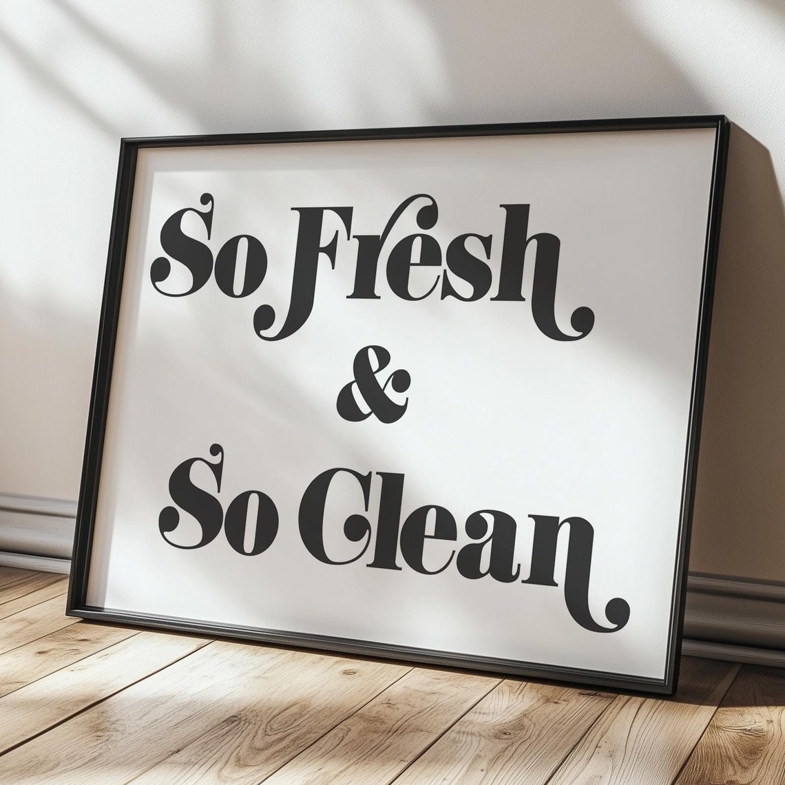 So Fresh So Clean Retro Funny Bathroom Typography Decor Poster