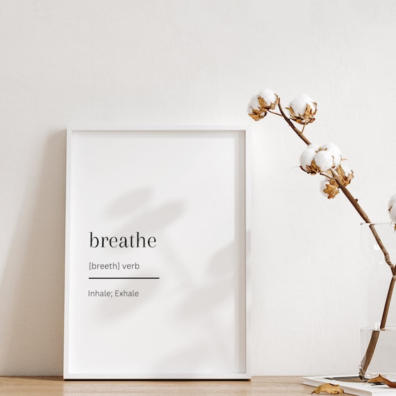 Breathe Definition Dictionary Style Minimalist Inhale Exhale Print
